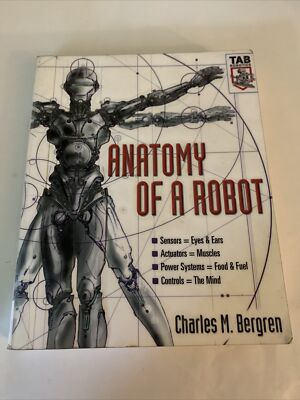 Anatomy of a Robot by Charles Bergren - TAB Robotics (Paperback Book)