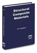 Structural Composite Materials by F. C. Campbell: New