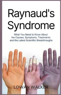 Lowan Walker Raynaud's Syndrome (Paperback) (UK IMPORT)