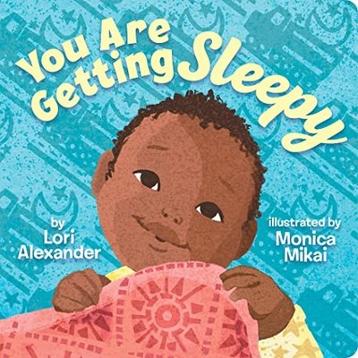 You Are Getting Sleepy: A gorgeous ..., Alexander, Lori