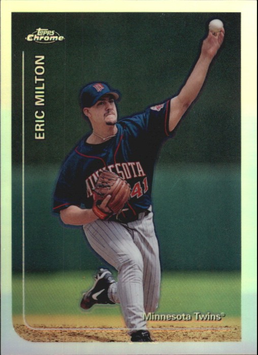 1999 Topps Chrome Refractors #156 Eric Milton - BB