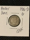 1906-D Barber Dime  G