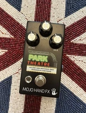 Mojo Hand FX Park Theatre Pedal