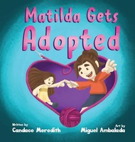 Candace Meredith | Matilda Gets Adopted | Buch | Englisch (2021) | Gebunden