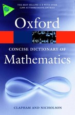 The Concise Oxford Dictionary of Mathematics ...