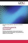 ¿Ciencia para la sociedad? von María del C. Armenteros Acosta und Víctor Manuel Molina Morejón (2012, Taschenbuch)