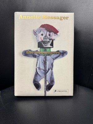 Annette Messager: the messengers catalogo della mostra al Pompidou 2007