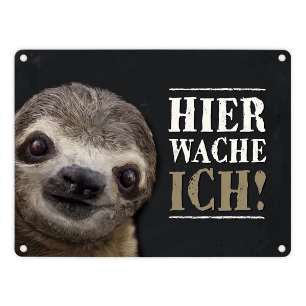 Metallschild Mit Faultier Motiv Und Spruch: Hier Wache Ich! Metallschild-image