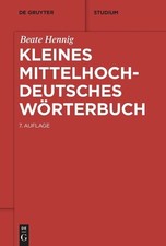 Beate Hennig Kleines mittelhochdeutsches Wörterbuch (Taschenbuch)