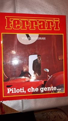 Enzo Ferrari Piloti,Che gente