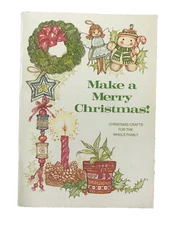 Make a Merry Christmas! Christmas Crafts for the Whole Family.