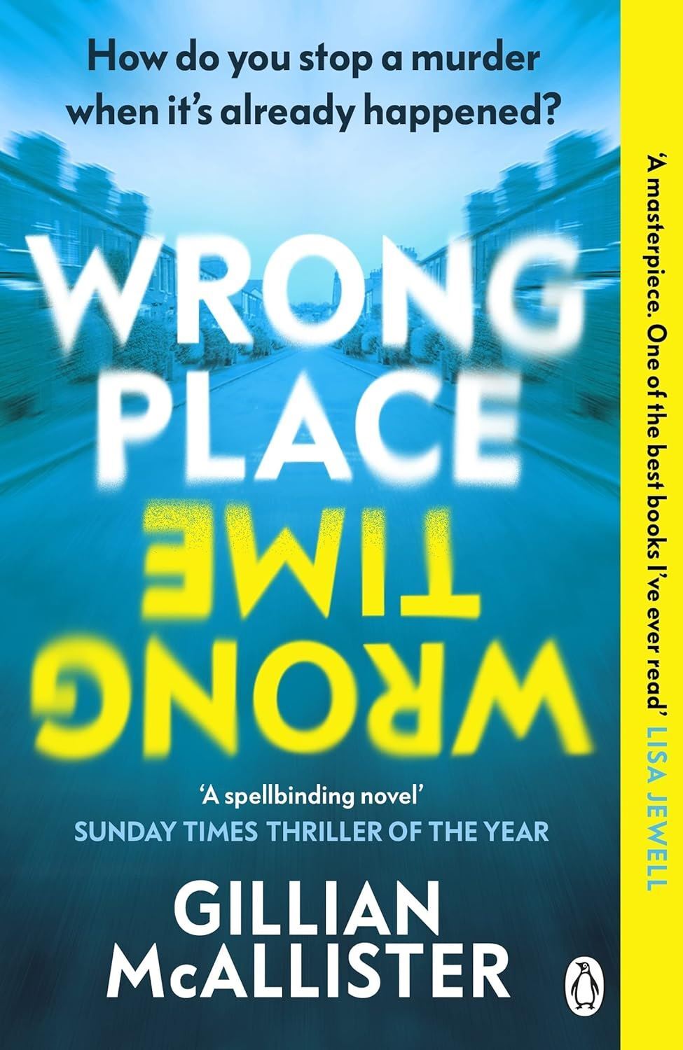 Wrong Place Wrong Time: