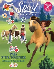 Spirit Untamed: PALs Stick Together: A Sticker & Activity Book (Dreamworks S...