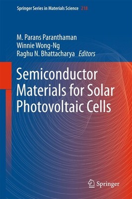 Semiconductor Materials for Solar Photovoltaic Cells M. Parans Paranthaman