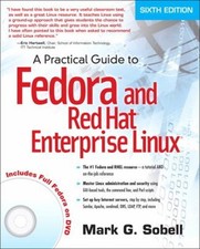 A Practical Guide to Fedora and Red Hat Enterprise Linux Mark G.