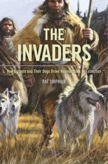 The Invaders: How Humans and Their Dogs Drove Neand... | Buch | Zustand sehr gut