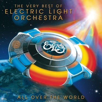 Electric Light Orchestra - All Over the World: The Very Best of Electric Lig...