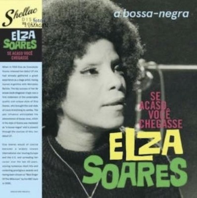 ELZA SOARES: SE ACASO VOCE CHEGASSE - LP vinyl *BRAND NEW*