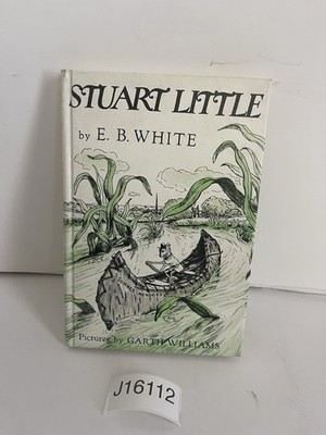 Stuart Little by E.B. White 1945 1st Ed HC Classic Children s Book Vintage
