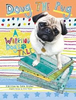Archer, C: Doug The Pug: A Working Dog's Tale | Cate Archer | Taschenbuch | 2016