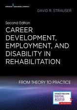 Career Development, Employment, and Disability in Rehabilitation: From Theor...