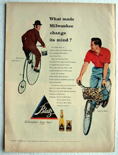 Blatz Beer Ad What Made Milwaukee Change Its Mind? 1952