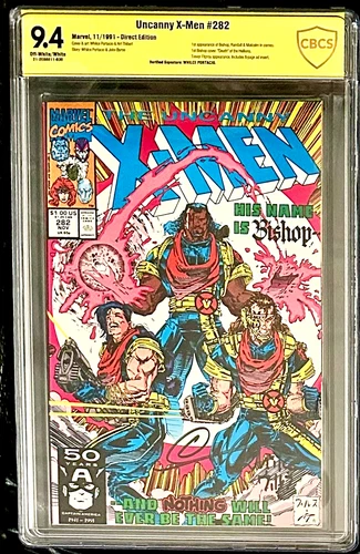 UNCANNY X-MEN #282 CGCS 9.4 SIGNED BY WHILCE PORTACIO 1ST BISHOP not CGC