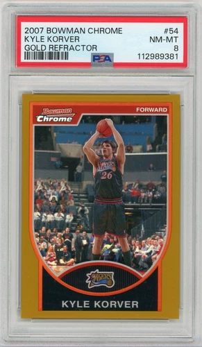 2007 Kyle Korver Bowman Chrome GOLD Refractor #54 PSA 8...Perfect Centering...