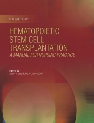 Hematopoietic Stem Cell Transplantation: Manual for Nursing Pr...