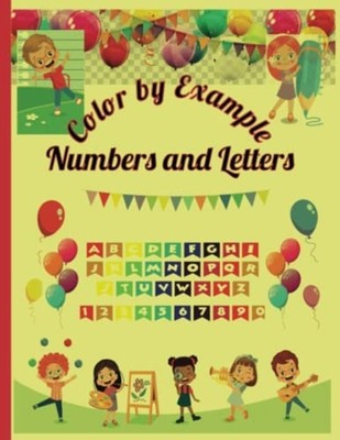 Color by Example Numbers and Letters Activity Book for  -  NEW MIDNIGHTT. PUBL 2