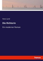 Hans Land | Die Richterin | Taschenbuch | Deutsch (2020) | Ein Moderner Roman