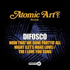 DIFOSCO NOW THAT WE DONE PARTY'D ALL NIGHT NEW CD