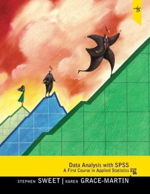 Data Analysis with SPSS: A First Course in Applied Statistics by Sweet, Stephen