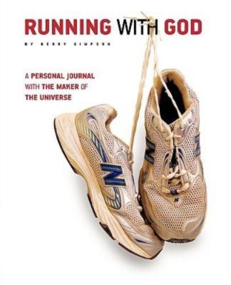 RUNNING WITH GOD  by Simpson, Berry Xulon Press