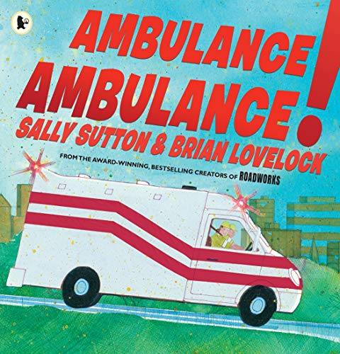 Ambulance, Ambulance! - Sutton, Sally