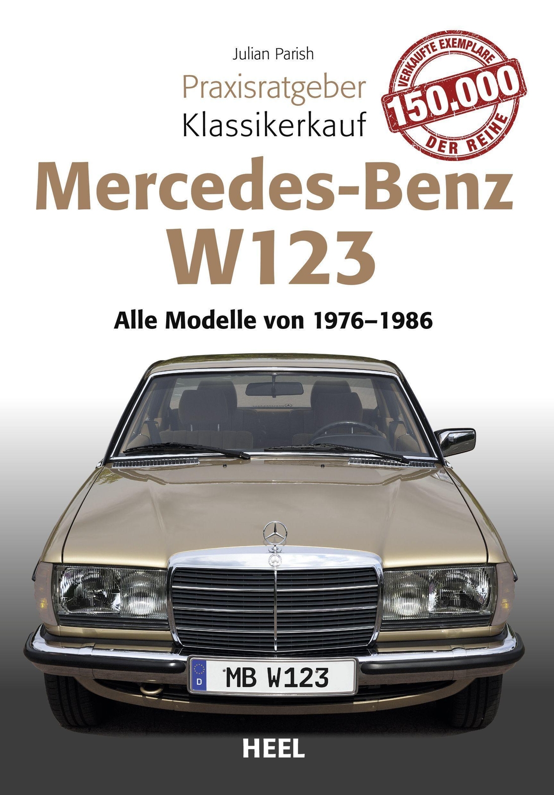Thumbnail - Julian Parish Praxisratgeber Klassikerkauf Mercedes Benz W 123
