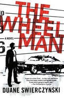 The Wheelman Duane Swierczynski Taschenbuch Kartoniert / Broschiert Englisch