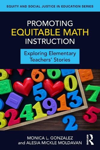 Promoting Equitable Math Instruction - 9781032987415