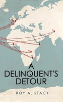 Roy A. Stacy | A Delinquent's Detour | Taschenbuch | Englisch (2020)