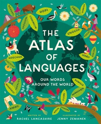 Atlas of Languages by Rachel Lancashire (Hardback Book)
