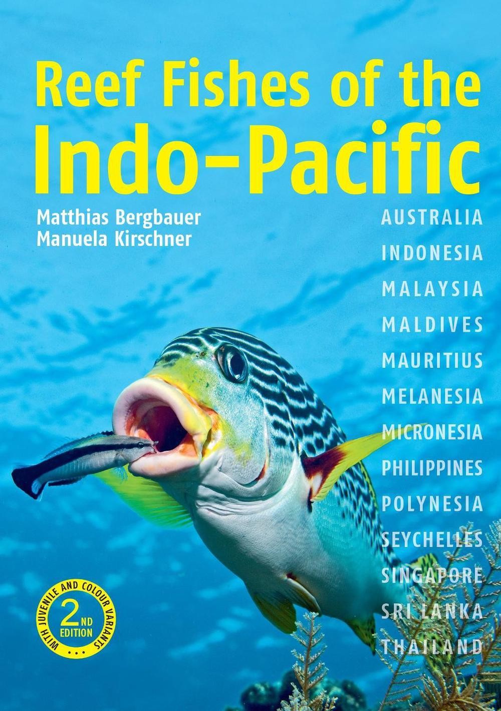 Reef Fishes of the Indo-Pacific (2nd edition) by Dr Matthias Bergbauer (English)