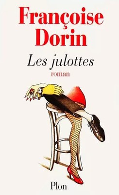 Les julottes, Françoise Dorin