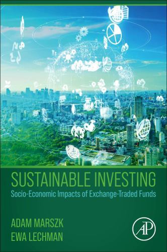 Sustainable Investing : Socio-Economic Impacts of Exchange-Traded Funds by ...
