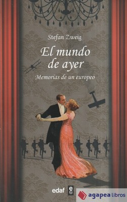 El mundo de ayer. NUEVO. ENVÍO URGENTE (Librería Agapea)
