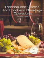 PLANNING AND CONTROL FOR FOOD AND BEVERAGE OPERATIONS By Jack D. Ninemeier & Phd