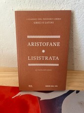 I CLASSICI DEL PENSIERO GRECI E LATINI ARISTOFANE LISISTRATA BUR 2012