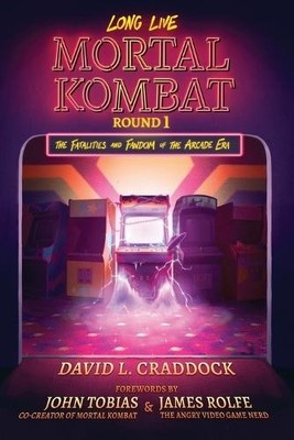 David L. Craddock Long Live Mortal Kombat: Round 1 (Taschenbuch)