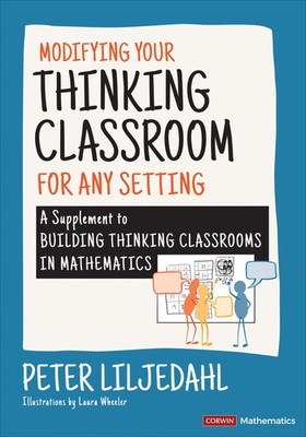 Modifying Your Thinking Classroom for Different Settings: A Supplement to Buildi
