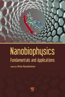 Nanobiophysics : Fundamentals and Applications, Hardcover by Karachevtsev, Vi...
