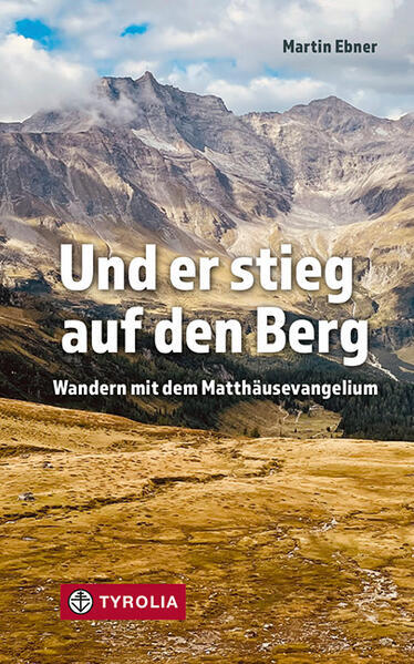 Und er stieg auf den Berg | Martin Ebner | 2023 | deutsch